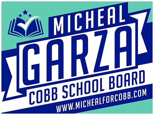 Image of Micheal Garza for Cobb School Board yard sign